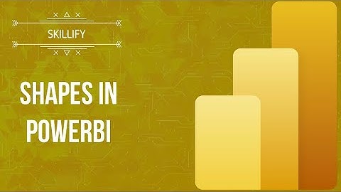 Mastering Shapes in Power BI - Power BI Tutorial for Beginners #powerbiskills