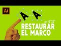 Restaurar el Marco Delimitador en Adobe Illustrator | Recupera la Visualización y Control