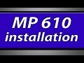 Canon Pixma MP610 printer installation