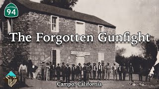 The Gunfight at Campo and The Gaskill Brothers Stone Store