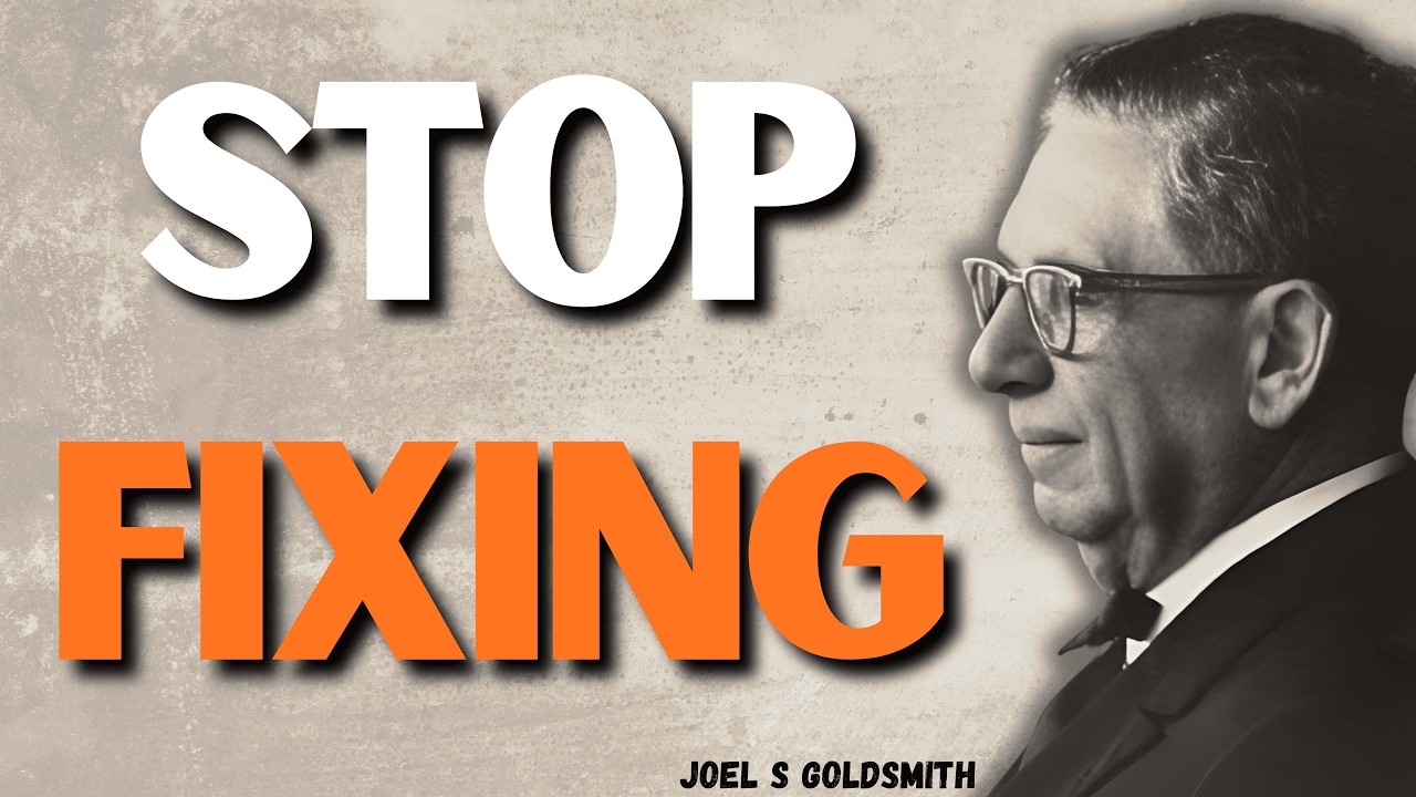 Be Still: The Prayer That Ends Fear (Joel S Goldsmith + The Infinite Way)