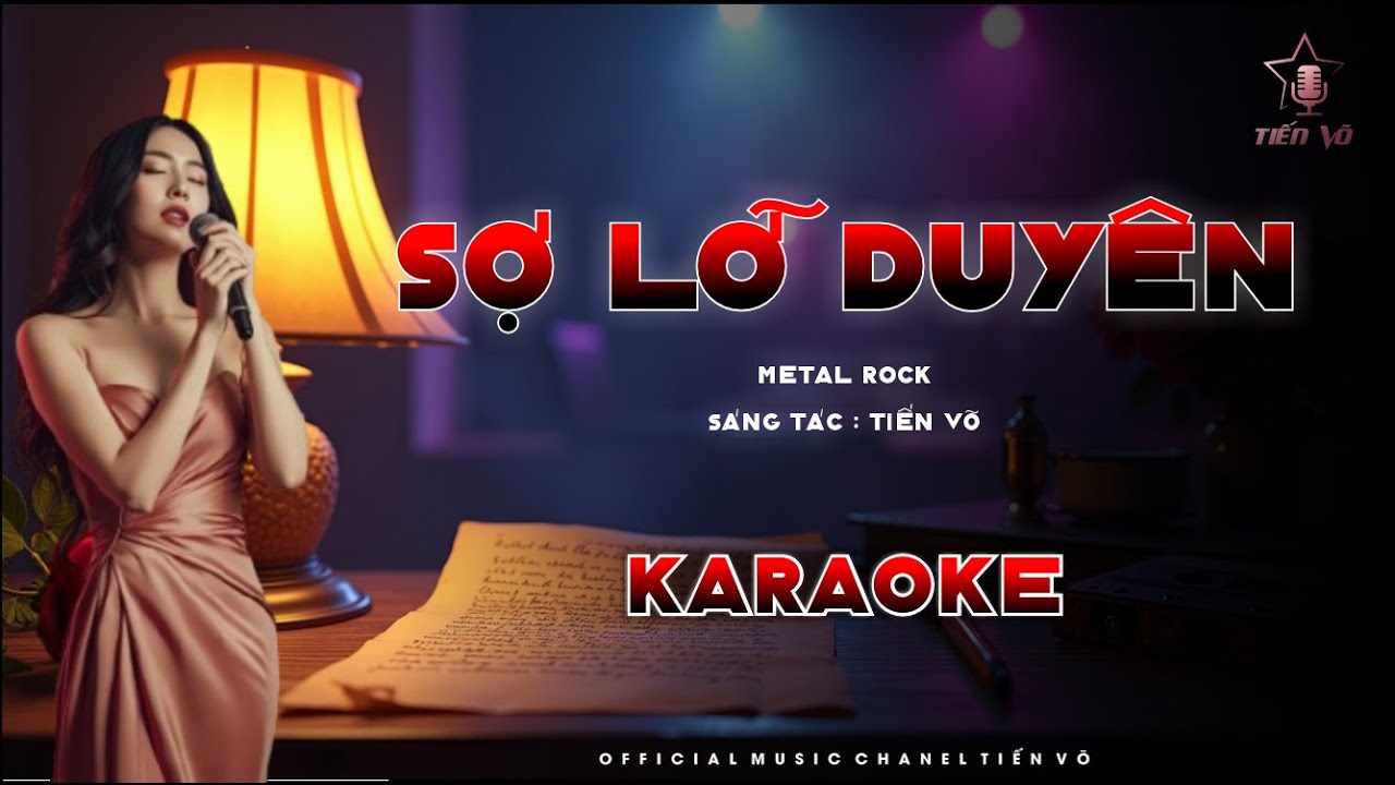 🎸 SỢ LỠ DUYÊN | Karaoke Metal Rock | Beat Chuẩn | Sáng Tác Tiến Võ