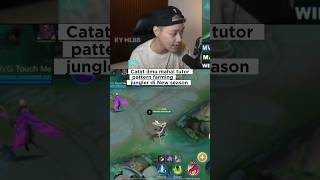 tutor pattern farming jungler di new season #MLBBS41 #MLBBHirara #MLBBCreator