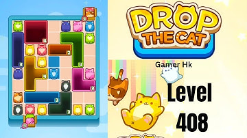 Drop The Cat Level 408 Walkthrough Solution 