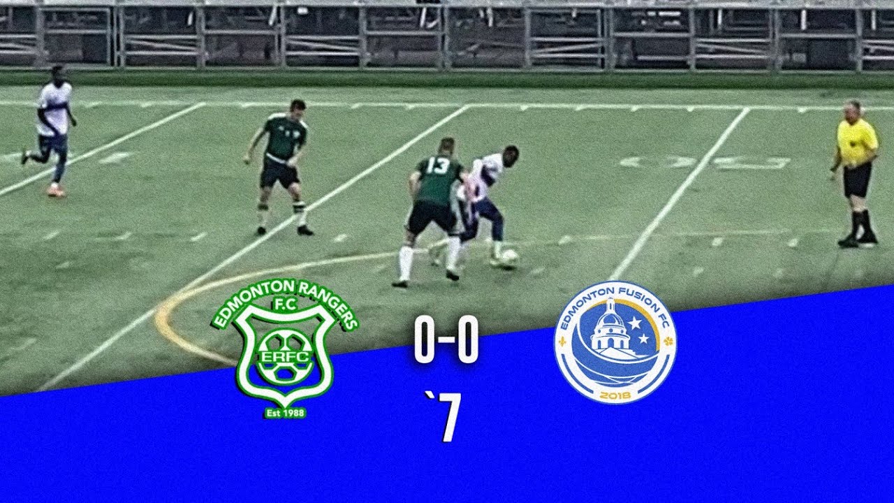FC Rangers 0 - 0 Edmonton Fusion FC ( CANCELLED GAME ) (7 minutes ...