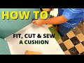 How to Fit, Cut &amp; Sew a Cushion