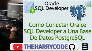 Curso SQL Developer | Como Conectar Oralce SQL Developer a Una Base De Datos PostgreSQL