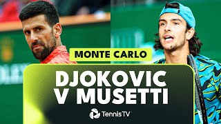 DRAMATIC Novak Djokovic vs Lorenzo Musetti Match! | Monte Carlo 2023 Highlights