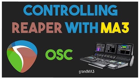 Controlling Reaper from MA3 with OSC