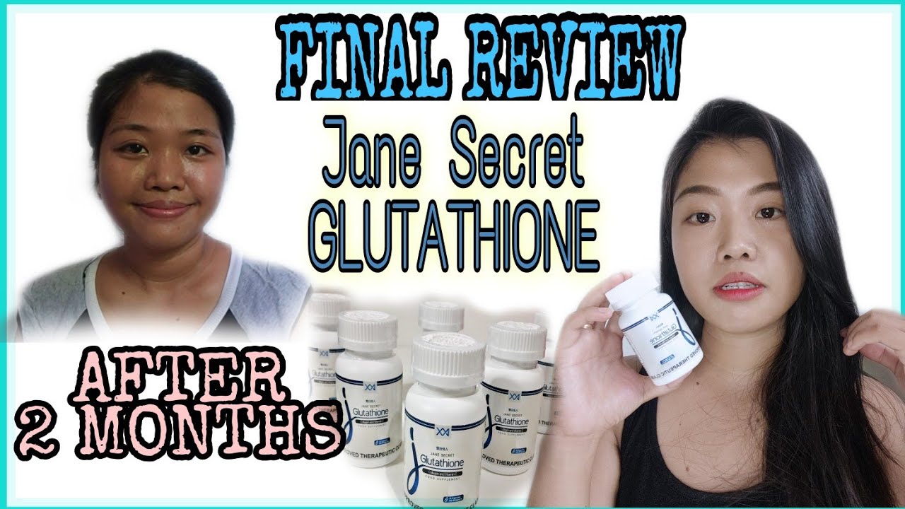 is jane secret glutathione fda approved JANE SECRET GLUTATHIONE FINAL REVIEW