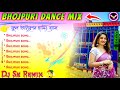 Dj Sk Remix - Bhojpuri Dance Mix Dj Songs 💫 Trending Bhojpuri Songs 💫 Dj Susovan Remix Bhojpuri Song