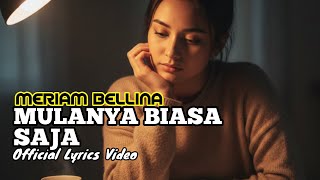 Download Lagu Mulanya Biasa Saja – Versi Emosional \u0026 Nostalgia - Official Lyrics Video MP3