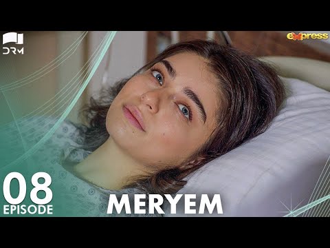 MERYEM - Episode 08 | Turkish Drama | Furkan Andıç, Ayça Ayşin | Urdu Dubbing | RO1Y