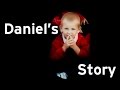 Daniel's Story