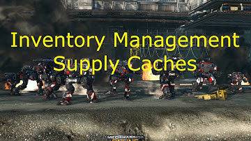 MechWarrior Online Inventory Management Tutorial - Supply Caches
