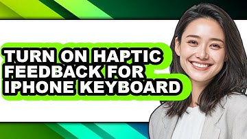 How to Turn on Haptic Feedback for Iphone Keyboard (updated)
