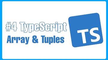 #4 Arrays and Tuples in Typescript | Tutorial | Hindi