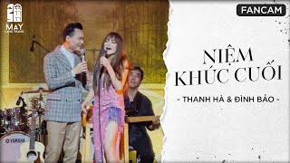 NIỆM KHÚC CUỐI (Fancam) - Ca sĩ Thanh Hà & Đình Bảo ☁️ Live at The Protrait of Mây