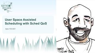 Kernel Recipes 2026 -  User Space Assisted Scheduling with Sched QoS