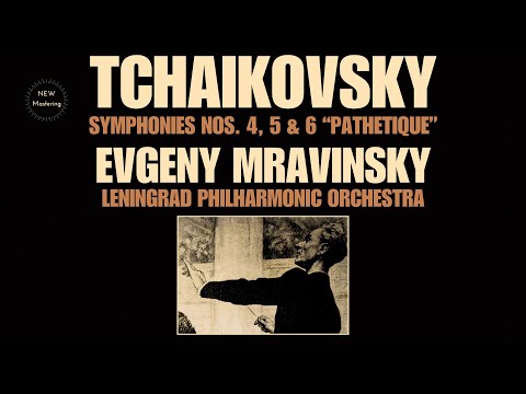 Tchaikovsky - Symphonies n°4,5,6 Pathetique (recording of the Century : Yevgeny Mravinsky)