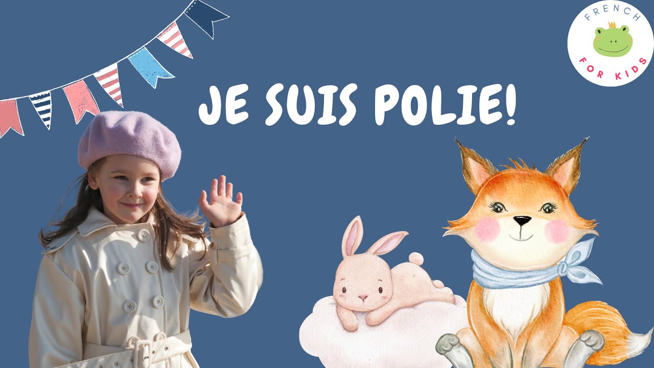 Je suis poli.e - French for kids