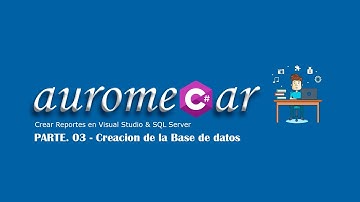 Crear Reportes en Visual Studio & SQL Server - 03. Crear Base de Datos en SQL Server