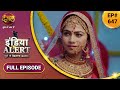 India Alert | इंडिया अलर्ट | Ishqbaaz Saas | इश्कबाज़ सास | New Episode 647