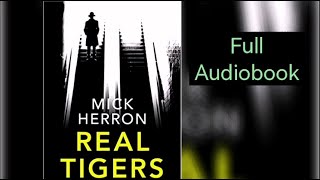 REAL TIGERS by Mick Herron | Mystery Thriller Crime Suspense Serial Murder Spy Detective Audiobook screenshot 4