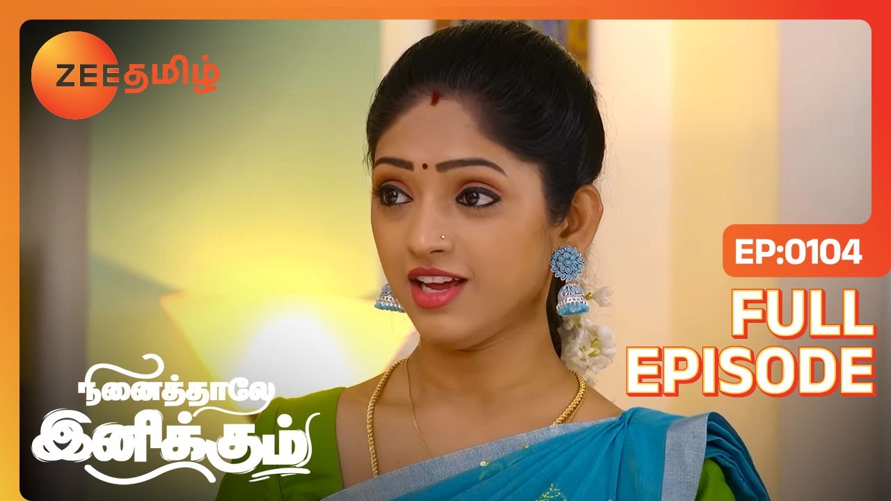 EP 104Ninaithale Inikkum - Индийское тамильское телешоу - Же Тамил