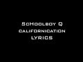 Californication - ScHoolboy Q ft. A$AP Rocky (Lyrics on Screen)