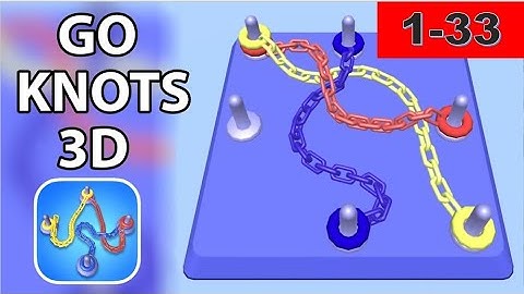 GO KNOTS 3D - Gameplay Walkthrough part (1-33) 🙈🙉🙊