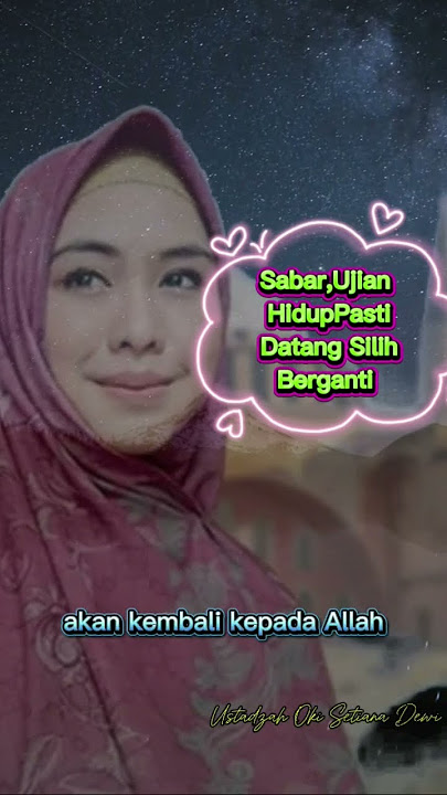 Bersabar dalam Menghadapi Ujian Hidup #ceramah #tausyiah #okisetianadewi #sabar