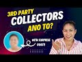 Collections department 3rd party collectors