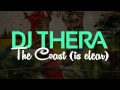 DJ Thera - The Coast (Is Clear) (THER-099) Official Video