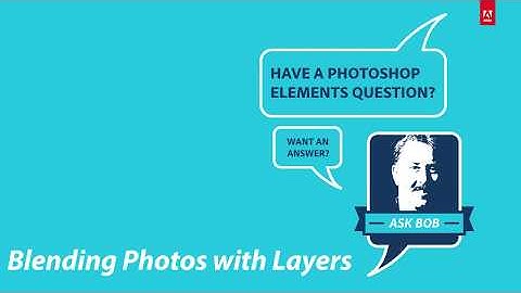 Blending Photos with Layers in Photoshop Elements 15