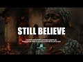 Afrobeat Instrumental 2025 Burna Boy x Omah Lay Type Beat - STILL BELIEVE (Emotional Afrobeat)