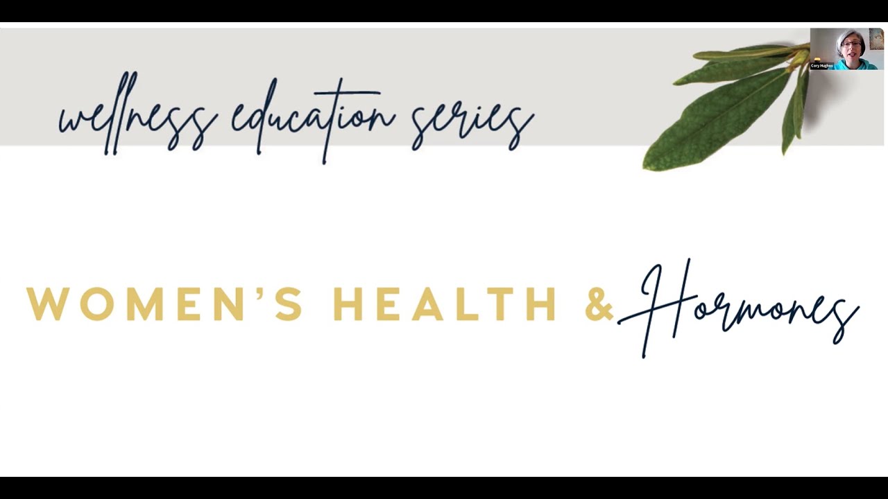 Women's Health and Hormones