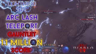 Diablo 4 - 1.1 Million Score Arc Lash Sorcerer Gauntlet [Season 3 - Week 1]