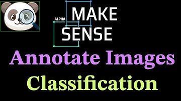 Create Annotations for Image Classification using makesense.ai