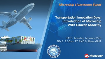 Transportation Innovation Days: Introduction of Microchip with Ganesh Moorthy