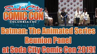 Batman: The Animated Series Reunion Panel at Soda City Comic Con 2019!