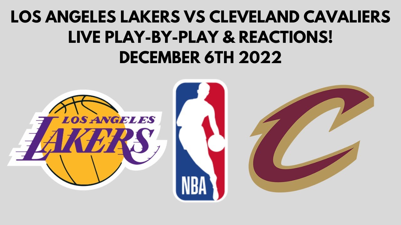 NBA Los Angeles Lakers vs Cleveland Cavaliers (Live Play-By-Play and Reactions)