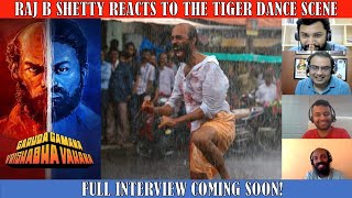 Raj Shetty Reacts to Tiger Dance Scene from #GGVV |Sojugada Soojumallige |Full Interview Coming Soon