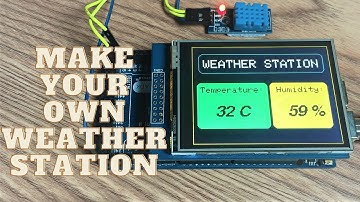 DIY Weather Station | Using Arduino and DHT11 | 2.8" ILI9341 driver | Arduino Projects