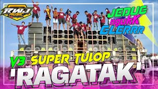 DJ RAGATAK VOL 3‼️ BASS TULOP SUMBERSEWU 2024 • RWJ MUSIC STYLE