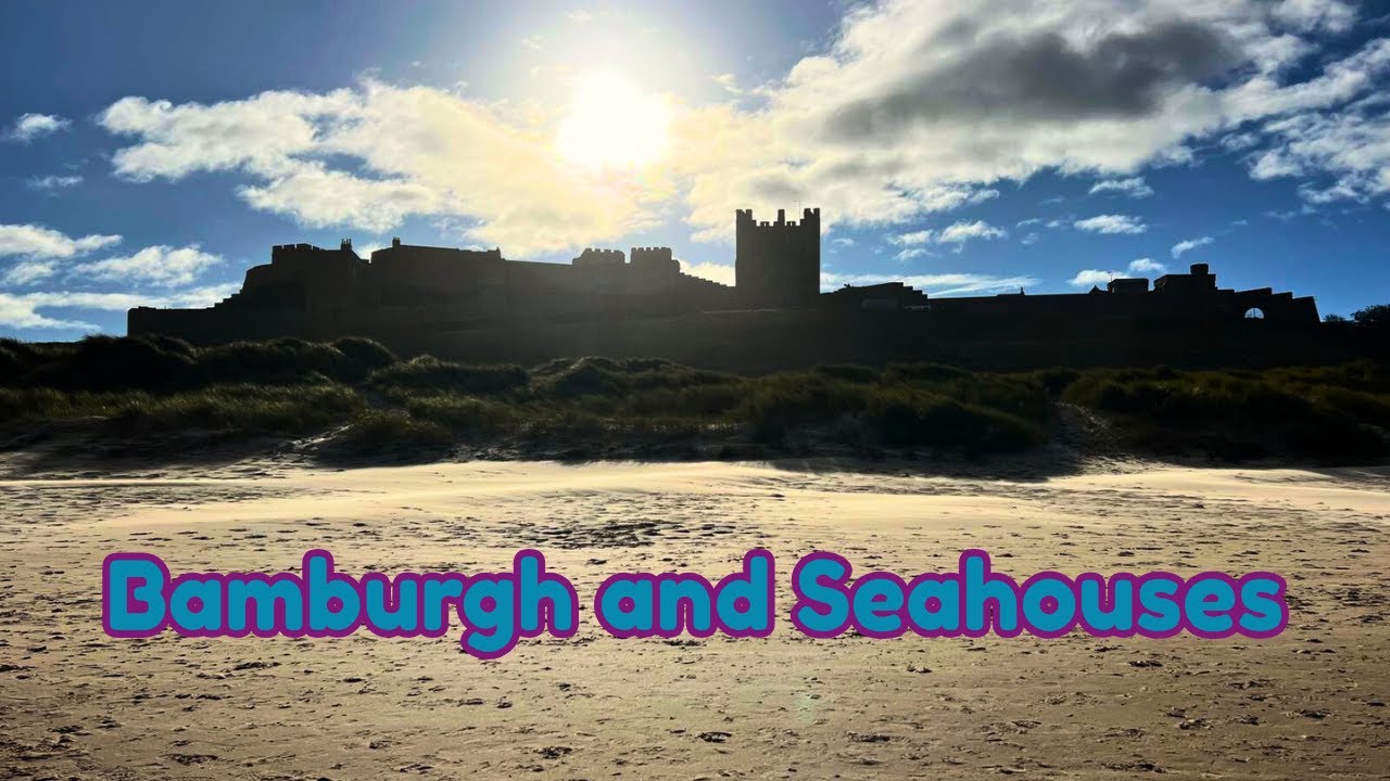 Bamburgh and Seahouses