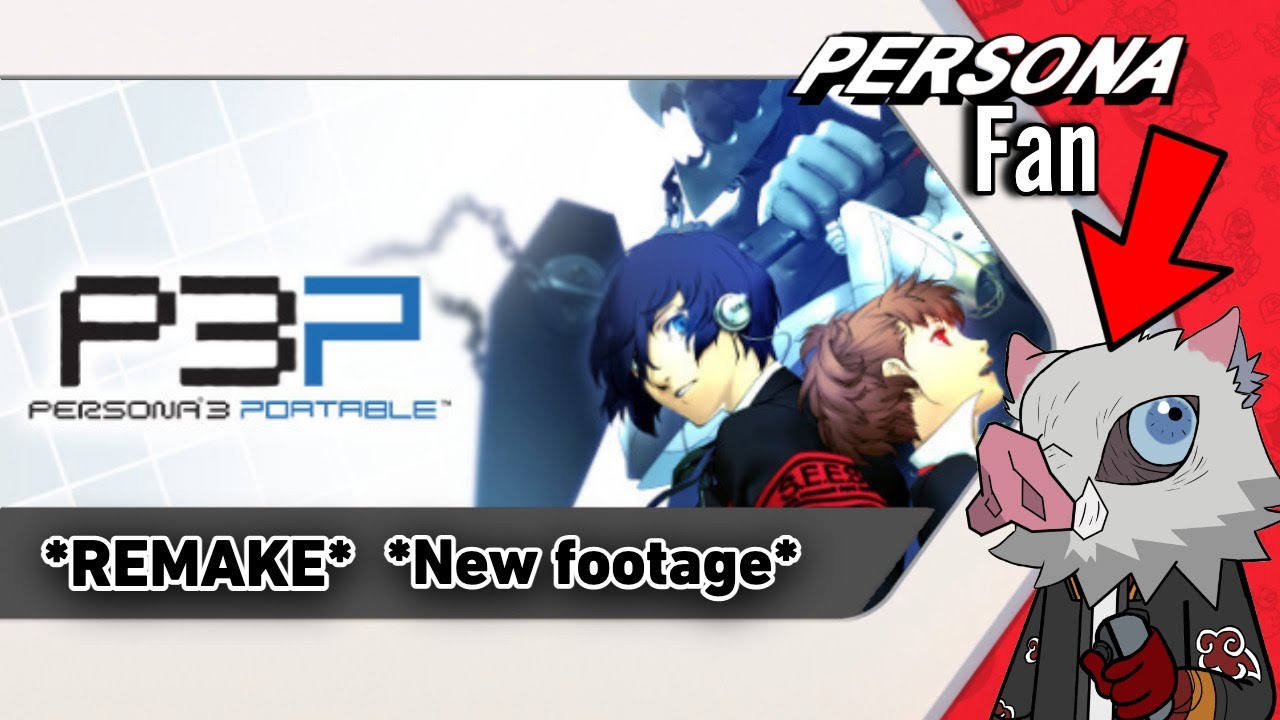 Persona 3  *Remake Rumor*