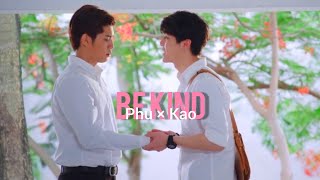 【MV】Be Kind | Phu × Kao | Oxygen the series