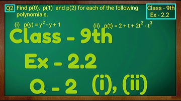 Class - 9th, Ex - 2.2, Q 2 (i), (ii) ( POLYNOMIALS ) Maths CBSE NCERT