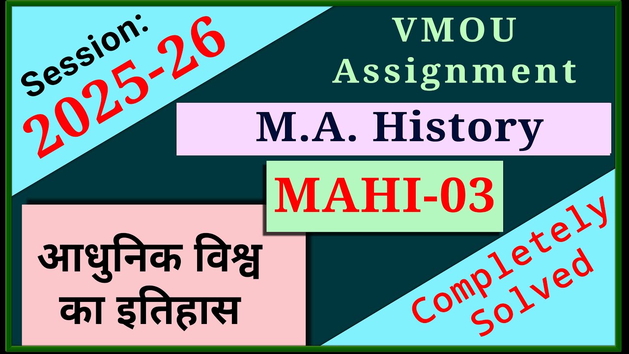 VMOU MAHI 03 Assignment July 2025 January 2026 VMOU MA History Assignment 2025-26 Previous Year 2026